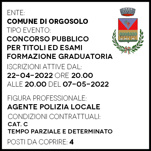 ORG110 - Comune di Orgosolo - Concorso Pubblico Agente Polizia Locale - 4 posti